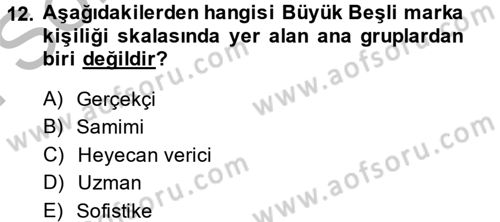 Marka ve Yönetimi Dersi 2013 - 2014 Yılı (Final) Dönem Sonu Sınav Soruları 12. Soru