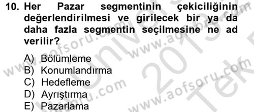 Marka ve Yönetimi Dersi 2013 - 2014 Yılı Tek Ders Sınav Soruları 10. Soru