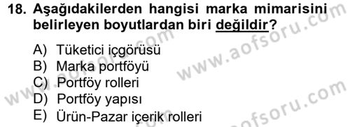 Marka ve Yönetimi Dersi 2013 - 2014 Yılı Tek Ders Sınav Soruları 18. Soru