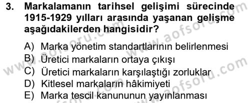 Marka ve Yönetimi Dersi 2013 - 2014 Yılı Tek Ders Sınav Soruları 3. Soru