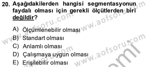 Marka ve Yönetimi Dersi 2014 - 2015 Yılı (Vize) Ara Sınav Soruları 20. Soru