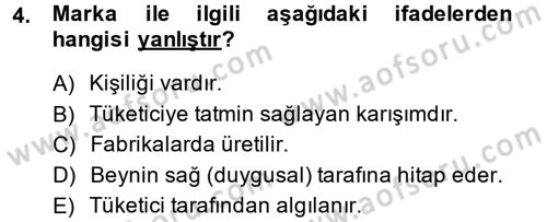 Marka ve Yönetimi Dersi 2014 - 2015 Yılı (Vize) Ara Sınav Soruları 4. Soru