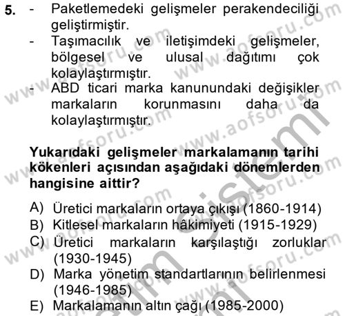 Marka ve Yönetimi Dersi 2014 - 2015 Yılı (Vize) Ara Sınav Soruları 5. Soru