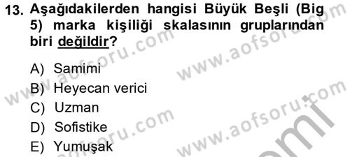Marka ve Yönetimi Dersi 2014 - 2015 Yılı (Final) Dönem Sonu Sınav Soruları 13. Soru