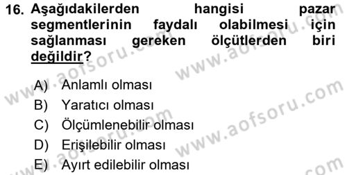 Marka ve Yönetimi Dersi 2015 - 2016 Yılı (Vize) Ara Sınav Soruları 16. Soru