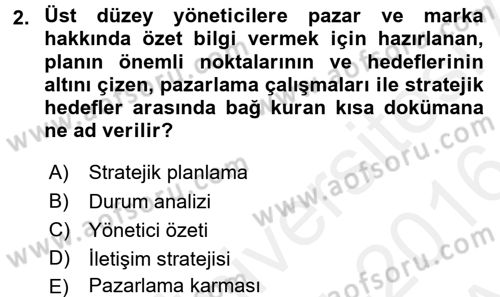 Marka ve Yönetimi Dersi 2015 - 2016 Yılı (Vize) Ara Sınav Soruları 2. Soru