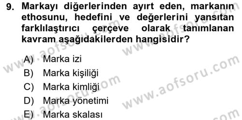 Marka ve Yönetimi Dersi 2015 - 2016 Yılı (Final) Dönem Sonu Sınav Soruları 9. Soru