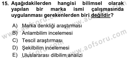 Marka ve Yönetimi Dersi 2015 - 2016 Yılı Tek Ders Sınav Soruları 15. Soru