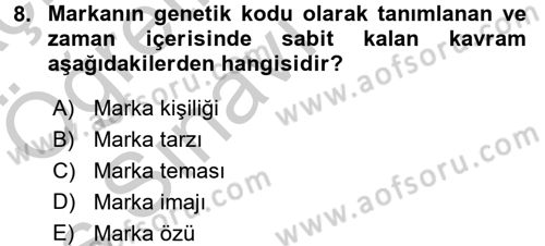 Marka ve Yönetimi Dersi 2016 - 2017 Yılı 3 Ders Sınav Soruları 8. Soru