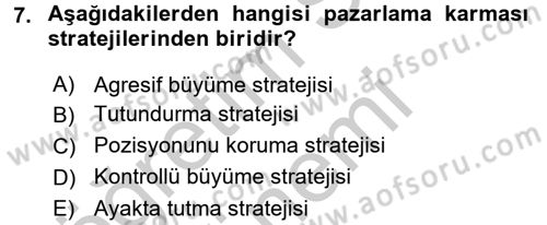 Marka ve Yönetimi Dersi 2016 - 2017 Yılı (Vize) Ara Sınav Soruları 7. Soru