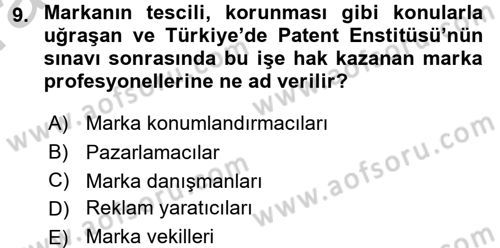 Marka ve Yönetimi Dersi 2016 - 2017 Yılı (Vize) Ara Sınav Soruları 9. Soru