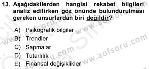 Marka ve Yönetimi Dersi 2017 - 2018 Yılı (Vize) Ara Sınav Soruları 13. Soru