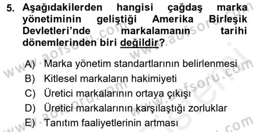 Marka ve Yönetimi Dersi 2017 - 2018 Yılı (Vize) Ara Sınav Soruları 5. Soru
