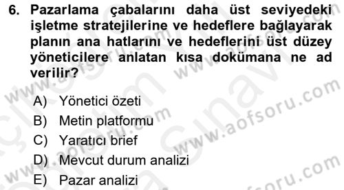 Marka ve Yönetimi Dersi 2017 - 2018 Yılı (Vize) Ara Sınav Soruları 6. Soru