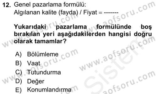 Marka ve Yönetimi Dersi 2018 - 2019 Yılı (Vize) Ara Sınav Soruları 12. Soru
