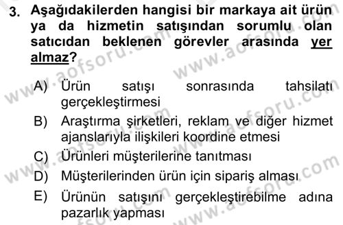 Marka ve Yönetimi Dersi 2018 - 2019 Yılı (Vize) Ara Sınav Soruları 3. Soru