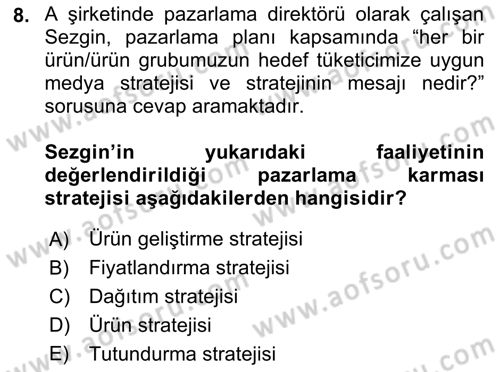 Marka ve Yönetimi Dersi 2018 - 2019 Yılı (Vize) Ara Sınav Soruları 8. Soru