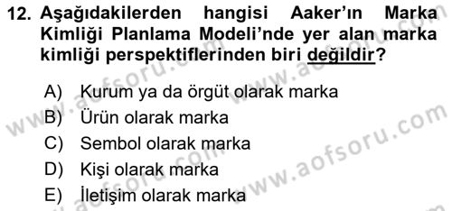Marka ve Yönetimi Dersi 2018 - 2019 Yılı (Final) Dönem Sonu Sınav Soruları 12. Soru