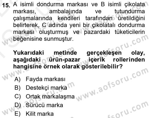 Marka ve Yönetimi Dersi 2018 - 2019 Yılı (Final) Dönem Sonu Sınav Soruları 15. Soru