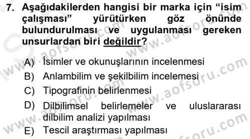 Marka ve Yönetimi Dersi 2018 - 2019 Yılı (Final) Dönem Sonu Sınav Soruları 7. Soru