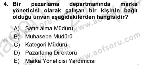 Marka ve Yönetimi Dersi 2020 - 2021 Yılı Yaz Okulu Sınav Soruları 4. Soru