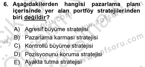 Marka ve Yönetimi Dersi 2021 - 2022 Yılı (Vize) Ara Sınav Soruları 6. Soru