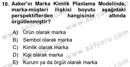 Marka ve Yönetimi Dersi 2021 - 2022 Yılı (Final) Dönem Sonu Sınav Soruları 10. Soru