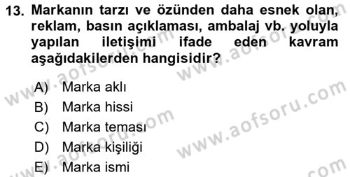 Marka ve Yönetimi Dersi 2021 - 2022 Yılı Yaz Okulu Sınav Soruları 13. Soru