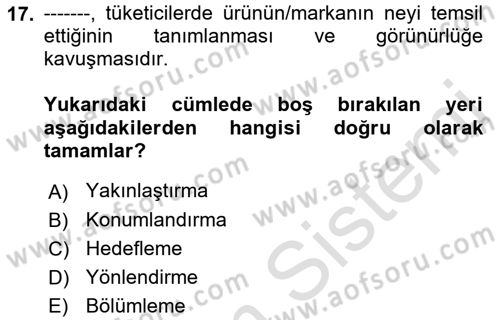 Marka ve Yönetimi Dersi 2021 - 2022 Yılı Yaz Okulu Sınav Soruları 17. Soru