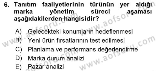 Marka ve Yönetimi Dersi 2021 - 2022 Yılı Yaz Okulu Sınav Soruları 6. Soru