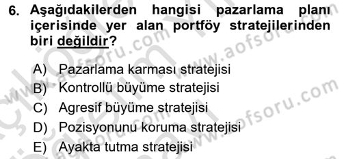 Marka ve Yönetimi Dersi 2022 - 2023 Yılı Yaz Okulu Sınav Soruları 6. Soru