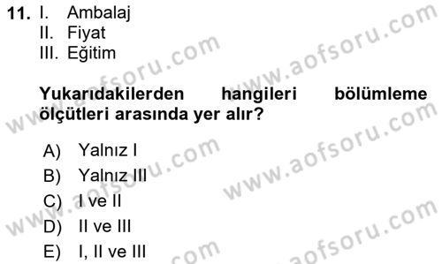Marka ve Yönetimi Dersi 2023 - 2024 Yılı (Vize) Ara Sınav Soruları 11. Soru