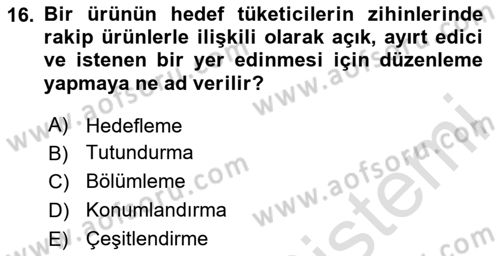 Marka ve Yönetimi Dersi 2023 - 2024 Yılı (Vize) Ara Sınav Soruları 16. Soru