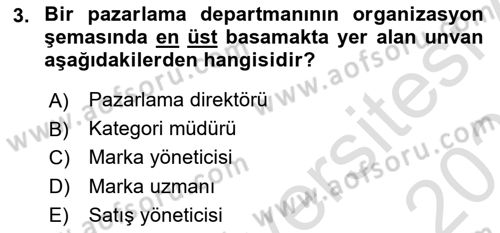 Marka ve Yönetimi Dersi 2023 - 2024 Yılı (Vize) Ara Sınav Soruları 3. Soru