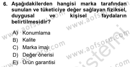Marka ve Yönetimi Dersi 2023 - 2024 Yılı (Final) Dönem Sonu Sınav Soruları 6. Soru