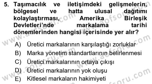 Marka ve Yönetimi Dersi 2024 - 2025 Yılı (Vize) Ara Sınav Soruları 5. Soru