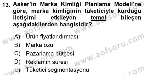 Marka ve Yönetimi Dersi 2024 - 2025 Yılı Yaz Okulu Sınav Soruları 13. Soru