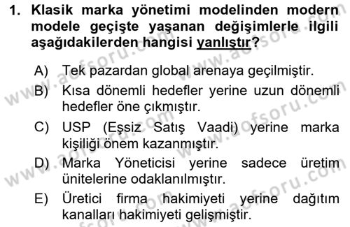 Marka ve Yönetimi Dersi 2025 - 2026 Yılı (Final) Dönem Sonu Sınav Soruları 1. Soru