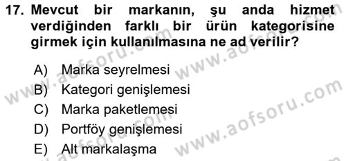 Marka ve Yönetimi Dersi 2025 - 2026 Yılı (Final) Dönem Sonu Sınav Soruları 17. Soru