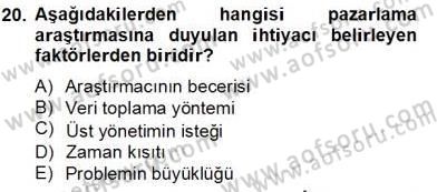 Marka İletişiminde Analiz ve Araştırma 1 Dersi 2012 - 2013 Yılı (Final) Dönem Sonu Sınav Soruları 20. Soru