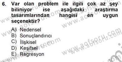 Marka İletişiminde Analiz ve Araştırma 1 Dersi 2012 - 2013 Yılı (Final) Dönem Sonu Sınav Soruları 6. Soru