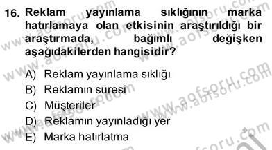 Marka İletişiminde Analiz ve Araştırma 1 Dersi 2013 - 2014 Yılı (Vize) Ara Sınav Soruları 16. Soru