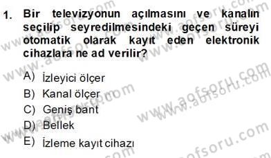 Marka İletişiminde Analiz ve Araştırma 1 Dersi 2013 - 2014 Yılı (Final) Dönem Sonu Sınav Soruları 1. Soru