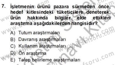 Marka İletişiminde Analiz ve Araştırma 1 Dersi 2013 - 2014 Yılı (Final) Dönem Sonu Sınav Soruları 7. Soru