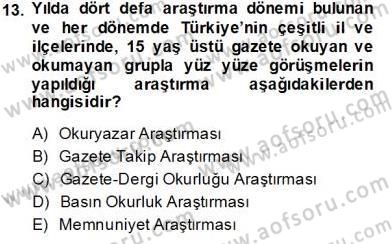 Marka İletişiminde Analiz ve Araştırma 1 Dersi 2013 - 2014 Yılı Tek Ders Sınav Soruları 13. Soru