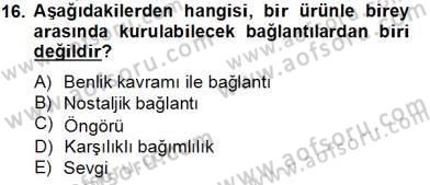 Marka İletişiminde Analiz ve Araştırma 1 Dersi 2013 - 2014 Yılı Tek Ders Sınav Soruları 16. Soru