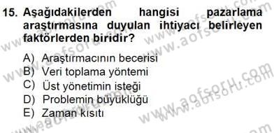 Marka İletişiminde Analiz ve Araştırma 1 Dersi 2014 - 2015 Yılı (Final) Dönem Sonu Sınav Soruları 15. Soru