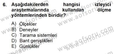 Marka İletişiminde Analiz ve Araştırma 1 Dersi 2014 - 2015 Yılı (Final) Dönem Sonu Sınav Soruları 6. Soru