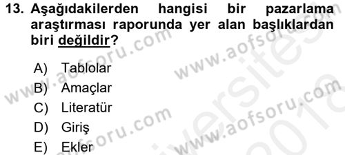 Marka İletişiminde Analiz ve Araştırma 1 Dersi 2017 - 2018 Yılı (Final) Dönem Sonu Sınav Soruları 13. Soru