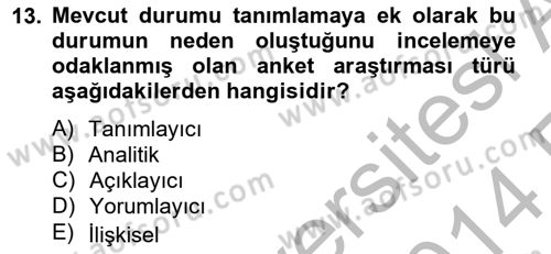 Marka İletişiminde Analiz Ve Araştırma 1 Dersi 2013 - 2014 Yılı (Vize) Ara Sınav Soruları 13. Soru